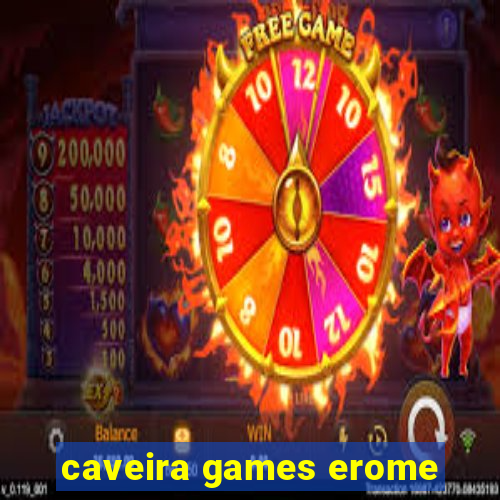 caveira games erome